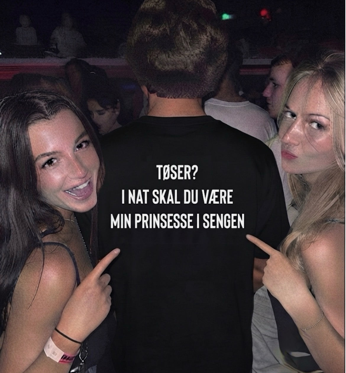 tøser i nat skal du være min prinsesse i sengen tee