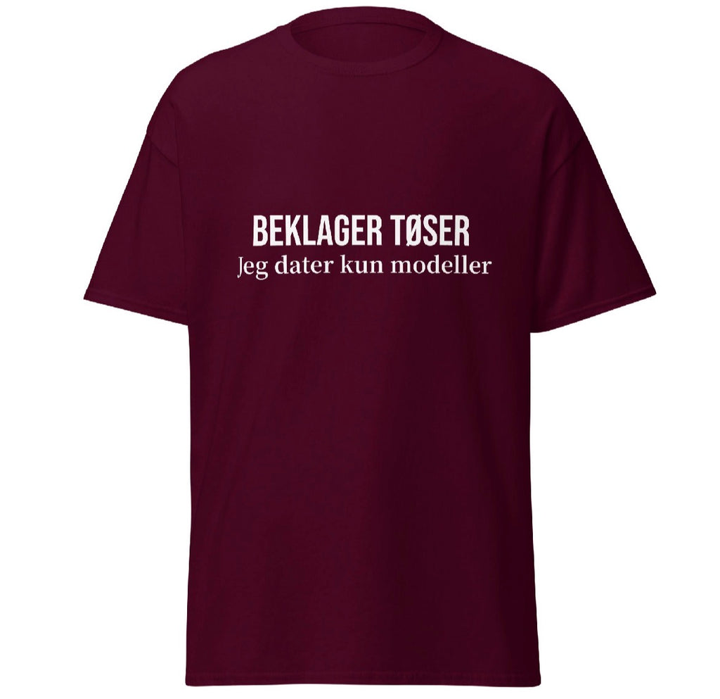 Beklager tøser – T-shirten der siger det hele for dig!