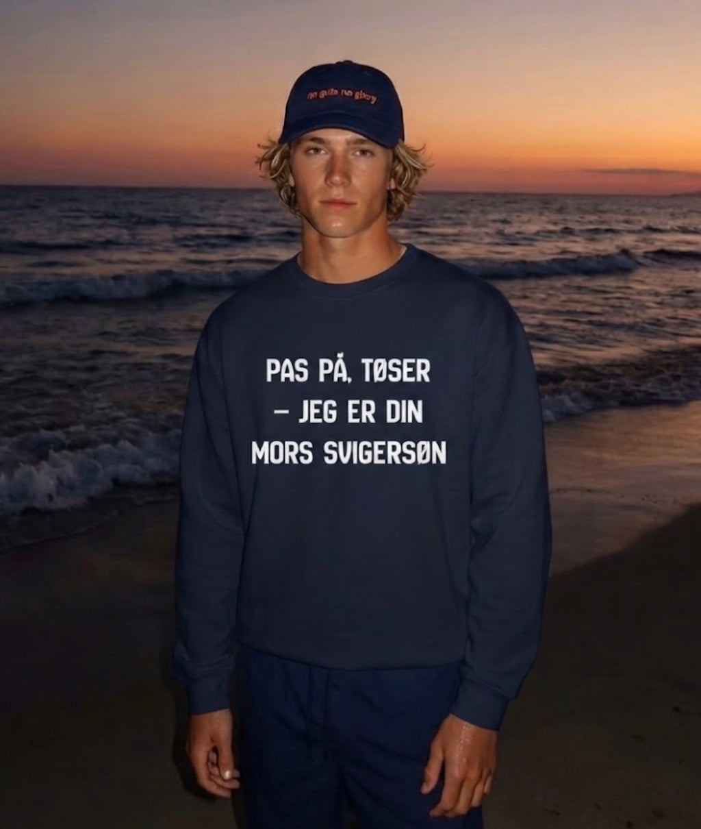 Pas på tøser - jeg er din mors svigersøn Sweatshirt