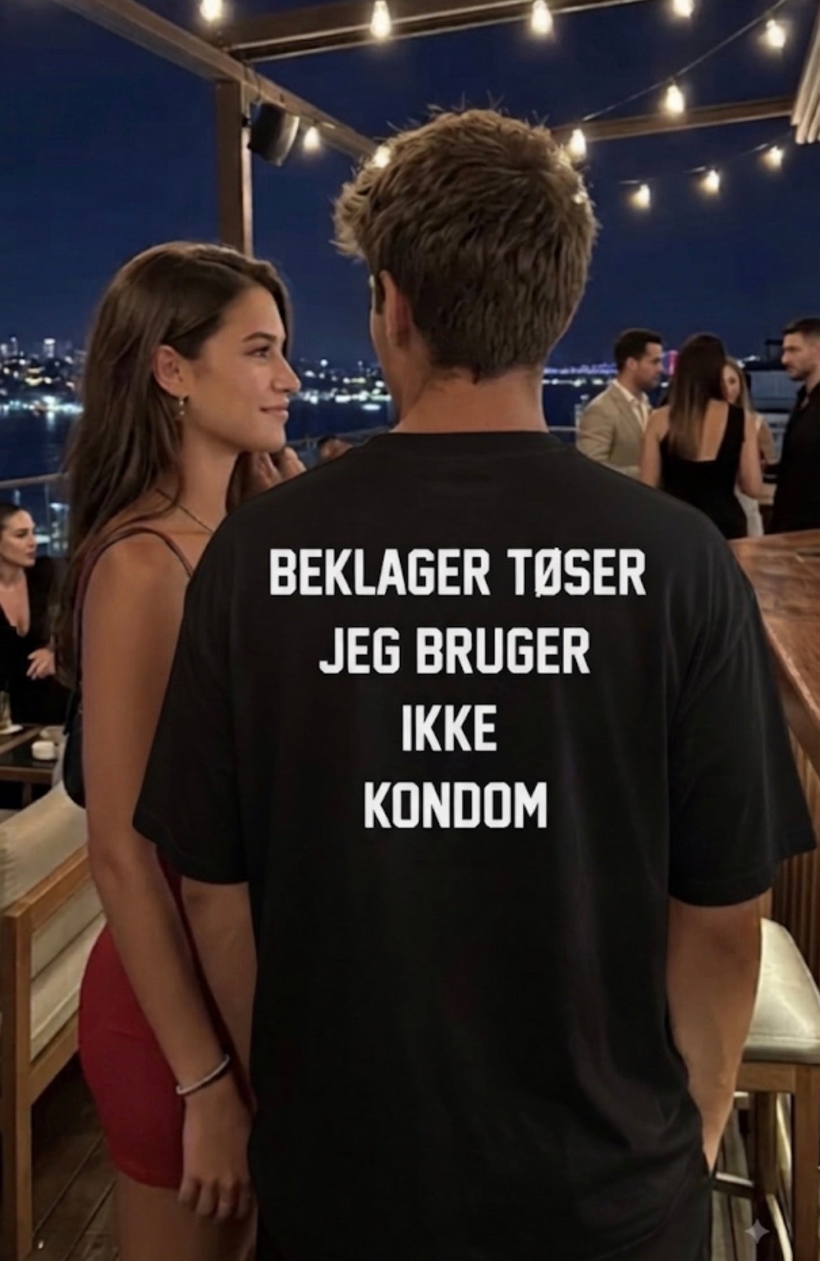 Beklager tøser jeg bruger ikke kondom tee