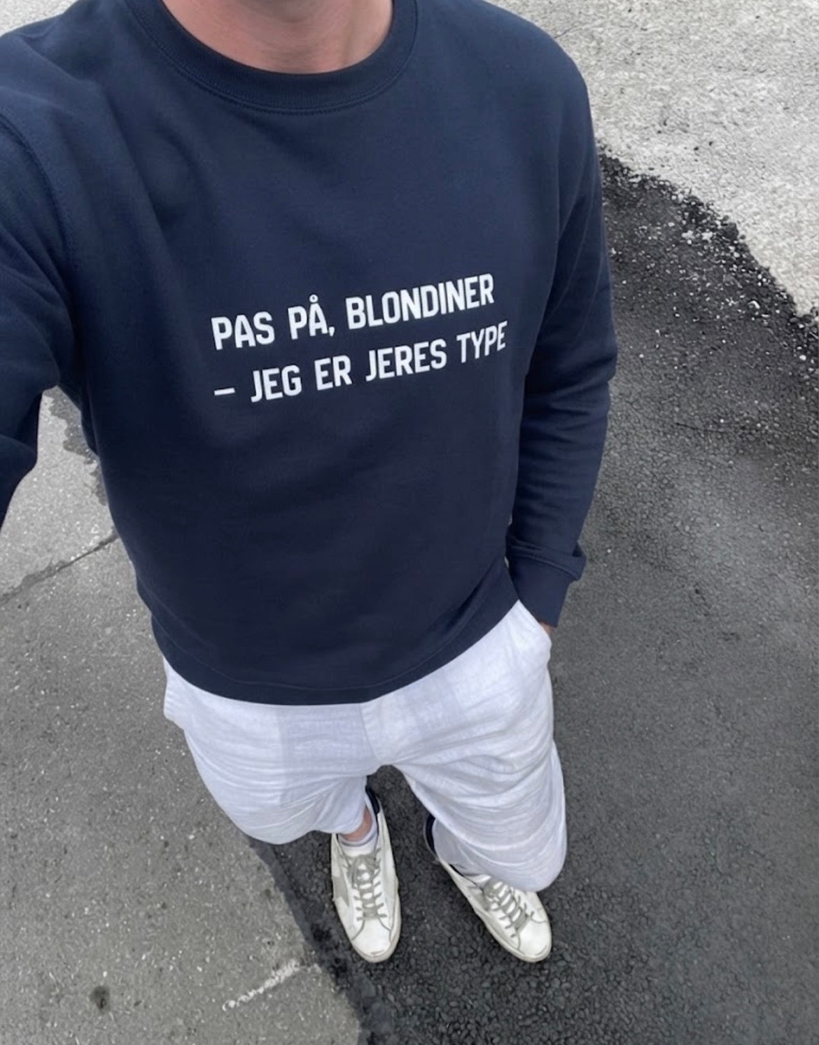 Pas på , Blondiner jeg er jeres type Sweatshirt