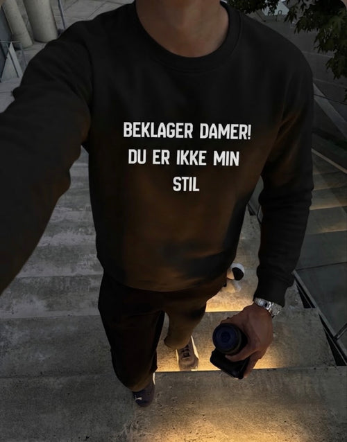 Beklager damer du er ikke min stil Sweatshirt
