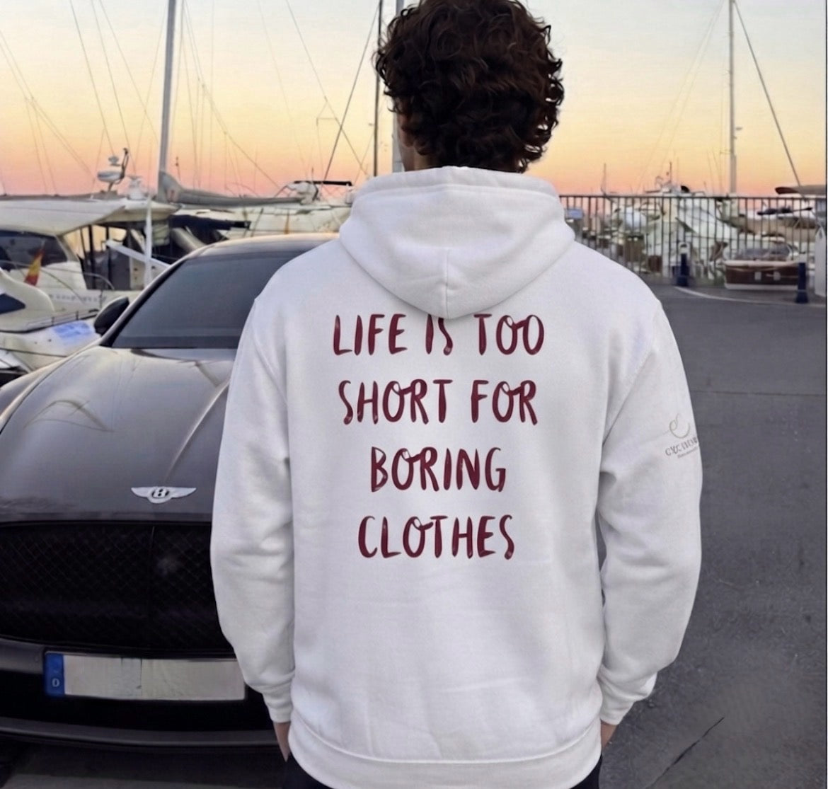 Hoodie: "Life is too short for boring clothes"
