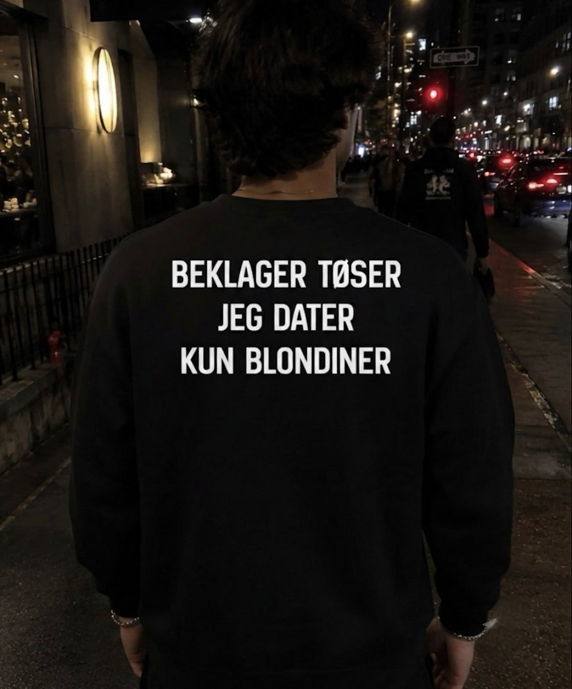 Beklager tøser jeg dater kun blondiner Sweatshirt