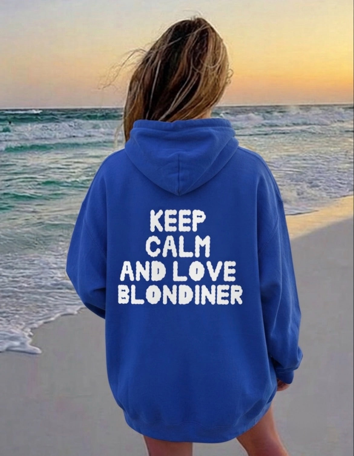 Keep calm and love blondiner Hoodie